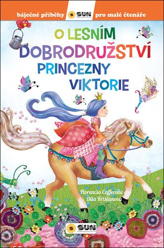 O LESNÍM DOBRODRUŽSTVÍ PRINCEZNY VIKTORIE