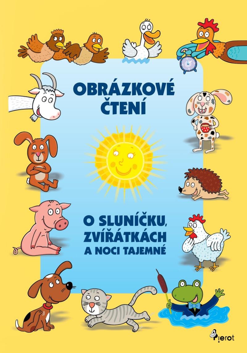 OBRÁZKOVÉ ČTENÍ O SLUNÍČKU, ZVÍŘÁTKÁCH A NOCI TAJEMNÉ