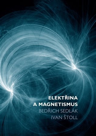 ELEKTŘINA A MAGNETISMUS