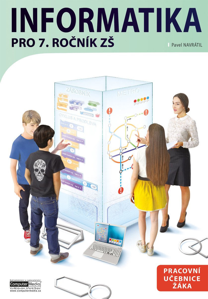 Obálka knihy INFORMATIKA PRO 7. ROČNÍK ZŠ - PRACOVNÍ UČEBNICE ŽÁKA od autora Navrátil Pavel