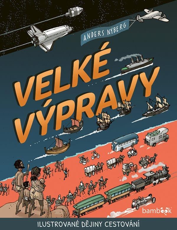 VELKÉ VÝPRAVY