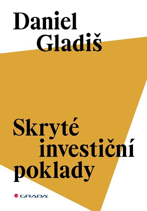 SKRYTÉ INVESTIČNÍ POKLADY