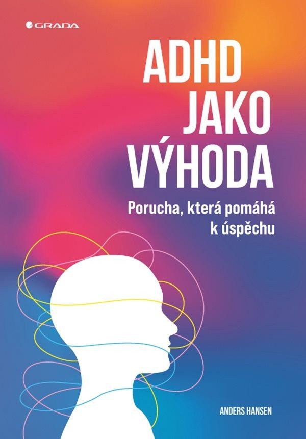 ADHD JAKO VÝHODA