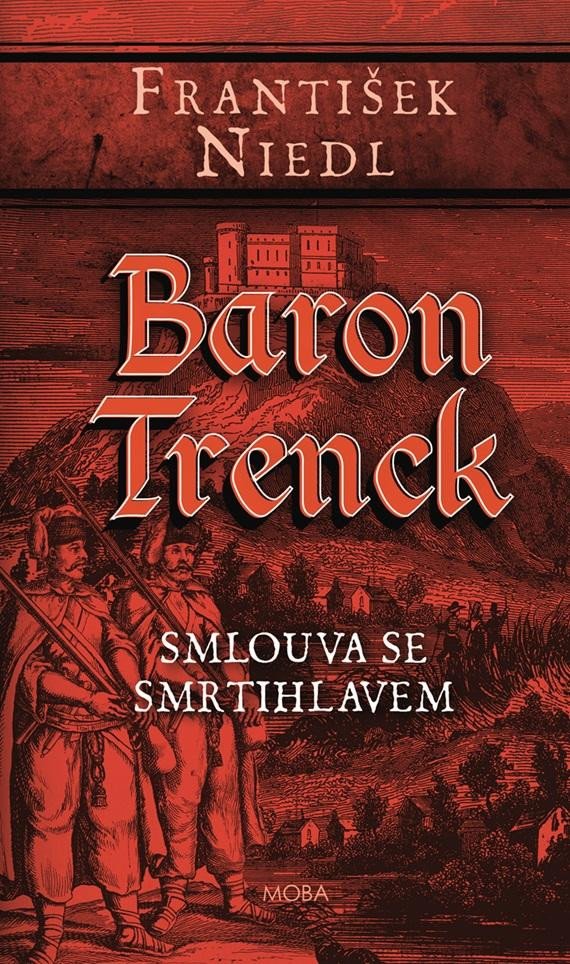 BARON TRENCK SMLOUVA SE SMRTIHLAVEM