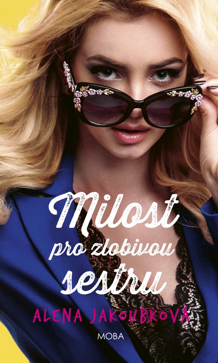 Obálka knihy MILOST PRO ZLOBIVOU SESTRU od autora Jakoubková Alena