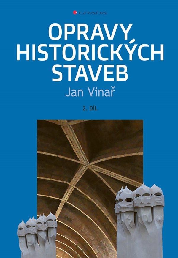 OPRAVY HISTORICKÝCH STAVEB II