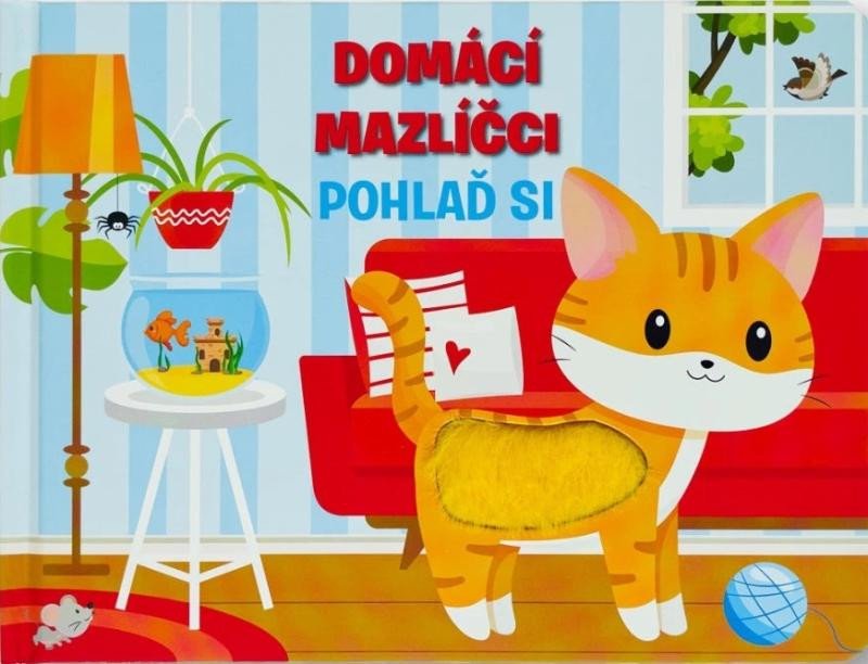 DOMÁCÍ MAZLÍČCI POHLAĎ SI LEPO