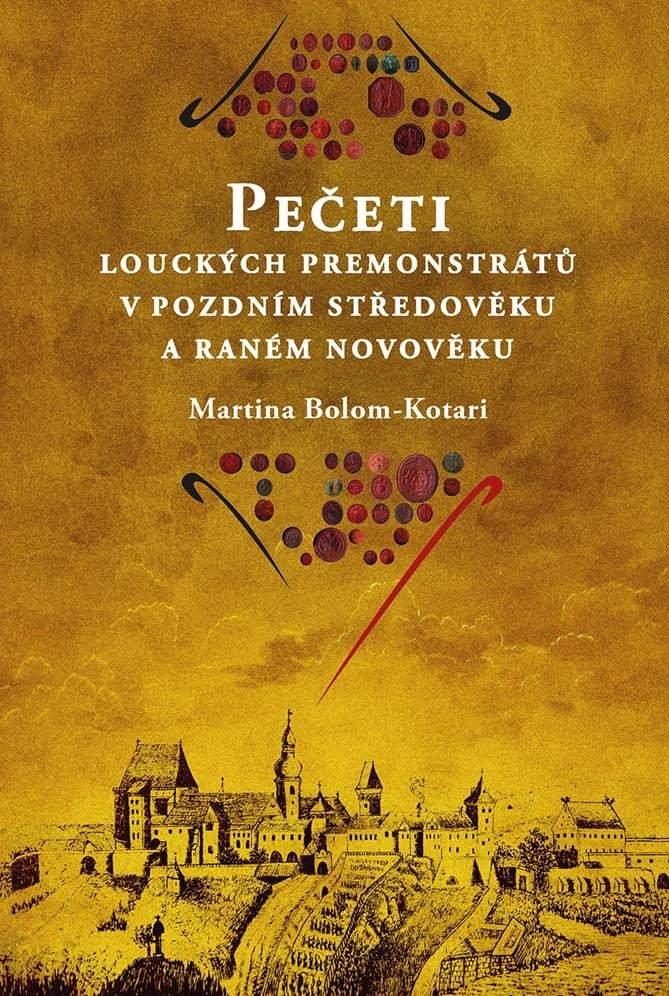 PEČETI LOUCKÝCH PREMONSTRÁTŮ V POZDNÍM STŘEDOVĚKU A RANNÉM