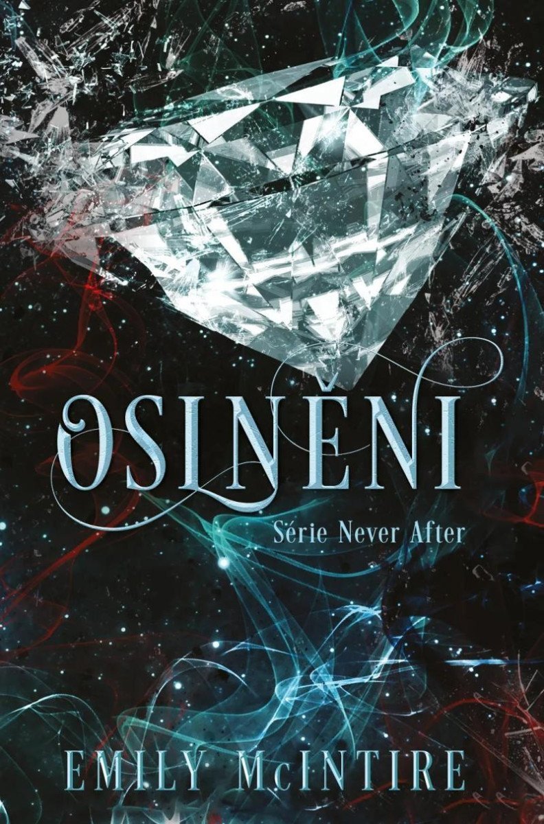 OSLNĚNI [NEVER AFTER 4]