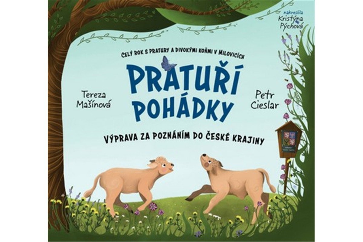 PRATUŘÍ POHÁDKY. VÝPRAVA ZA POZNÁNÍM DO ČESKÉ KRAJINY