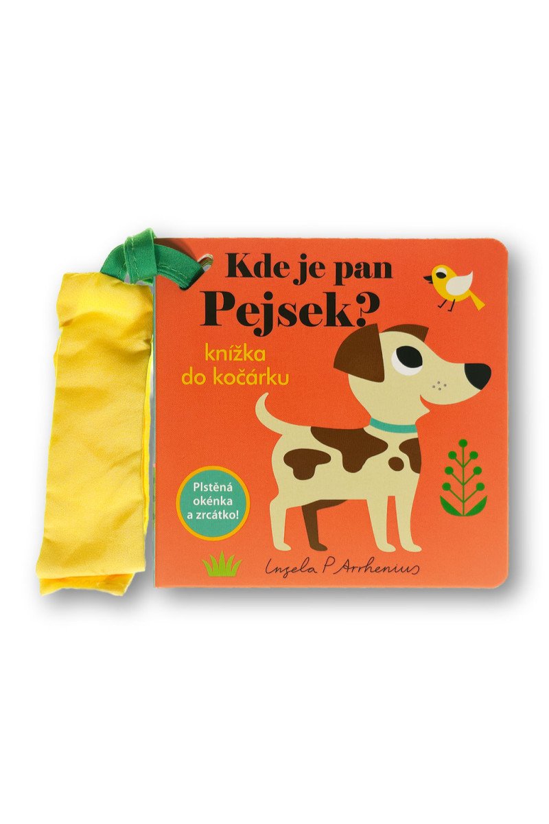 Obálka knihy KDE JE PAN PEJSEK? KNÍŽKA DO KOČÁRKU od autora <br>