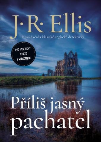 PŘÍLIŠ JASNÝ PACHATEL (VRAŽDY V YORKS.6)