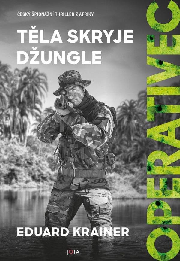 OPERATIVEC III. TĚLA SKRYJE DŽUNGLE