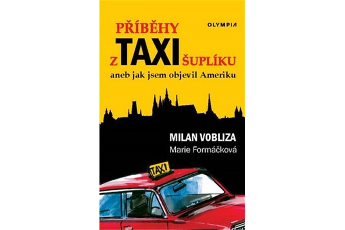 PŘÍBĚHY Z TAXIŠUPLÍKU ANEB JAK JSEM OBJEVIL AMERIKU