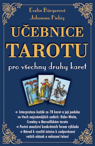 UČEBNICE TAROTU PRO VŠECHNY DRUHY KARET