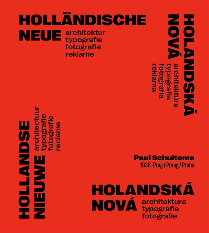 HOLANDSKÁ NOVÁ ARCHITEKTURA, TYPOGRAFIE, FOTOGRAFIE, REKLAMA