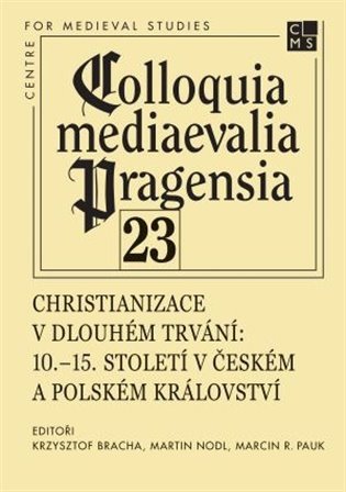 CHRISTIANIZACE V DLOUHÉM TRVÁNÍ