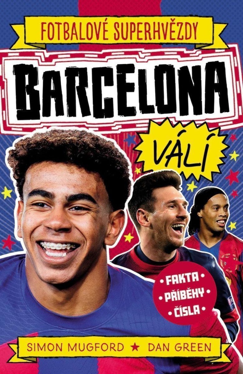 FOTBALOVÉ SUPERHVĚZDY BARCELONA FC VÁLÍ