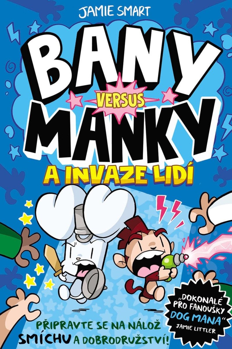 BANY VERSUS MANKY 2. A INVAZE LIDÍ