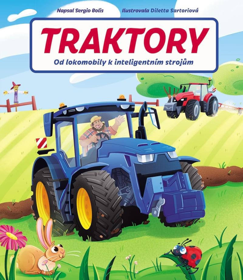 TRAKTORY OD LOKOMOBILY K INTELIGENTNÍM STROJŮM
