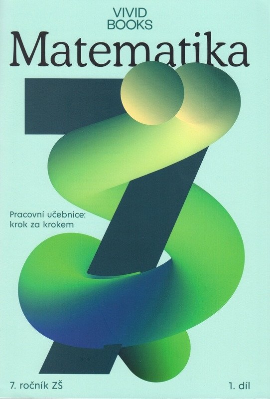 Obálka knihy MATEMATIKA PRACOVNÍ SEŠIT S ONLINE UČEBNICÍ PRO 7. TŘ. 1.DÍL od autora Cáb František