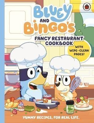 BLUEY BLUEY AND BINGOS FANCY RESTAURANT COOKBOOK