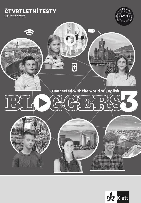 Obálka knihy BLOGGERS 3 (A2.1) ČTVRTLETNÍ TESTY od autora Forejtová Věra