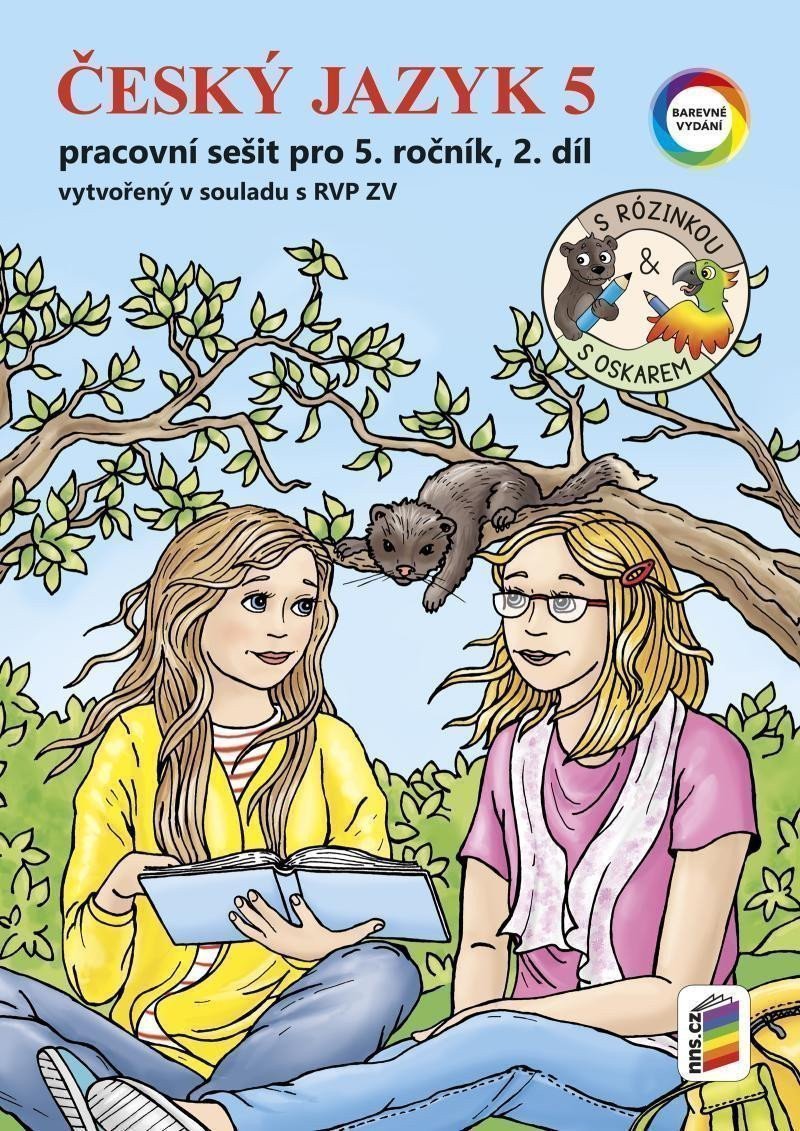 Obálka knihy ČESKÝ JAZYK 5 PS S RÓZINKOU A OSKAREM 2.DÍL (5-52) od autora Bičanová Lenka,  Doležalová A.B.