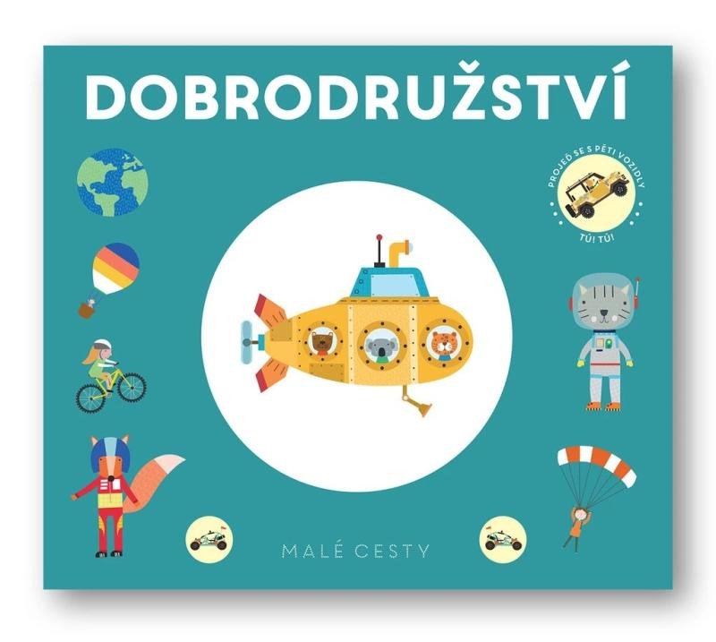DOBRODRUŽSTVÍ MALÉ CESTY LEPO