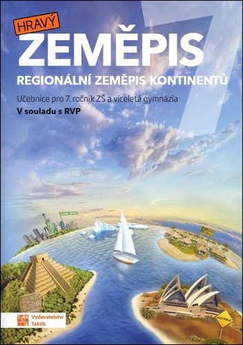Obálka knihy HRAVÝ ZEMĚPIS 7 UČEBNICE - REGIONÁLNÍ ZEMĚPIS KONTINENTŮ od autora <br>