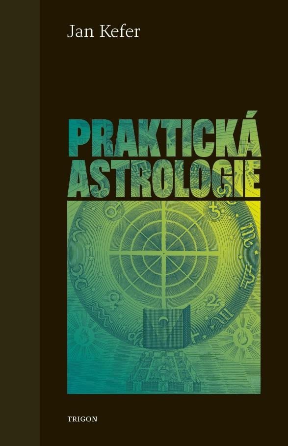 PRAKTICKÁ ASTROLOGIE