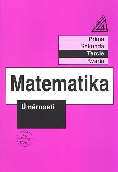Obálka knihy MATEMATIKA - ÚMĚRNOSTI /TERCIE/ od autora Herman J. a kolektiv