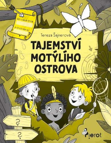 TAJEMSTVÍ MOTÝLÍHO OSTROVA. DOBRODRUŽNÉ LUŠTĚNÍ
