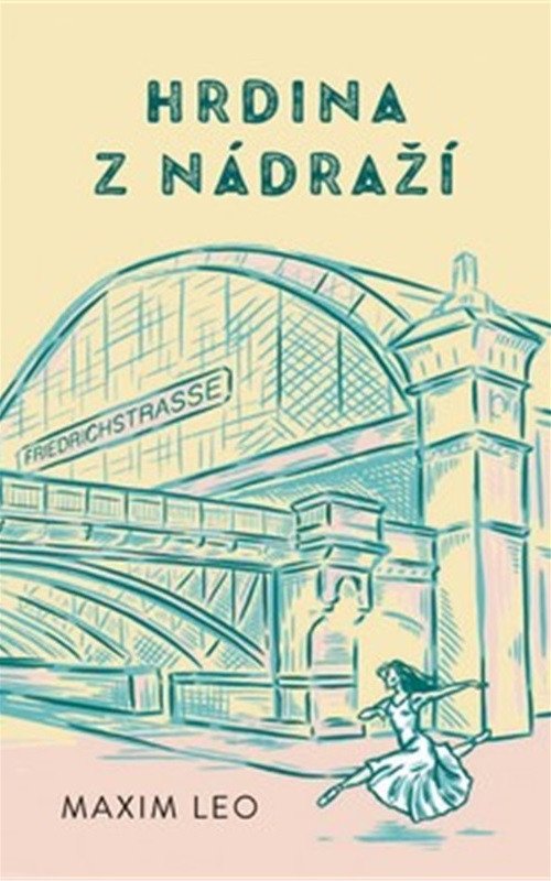 HRDINA Z NÁDRAŽÍ
