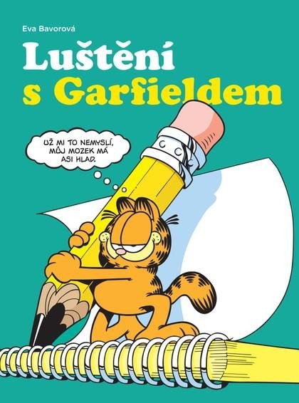 LUŠTĚNÍ S GARFIELDEM