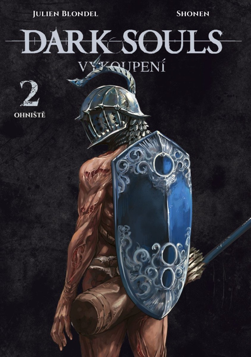 DARK SOULS: VYKOUPENÍ 2 - OHNIŠTĚ