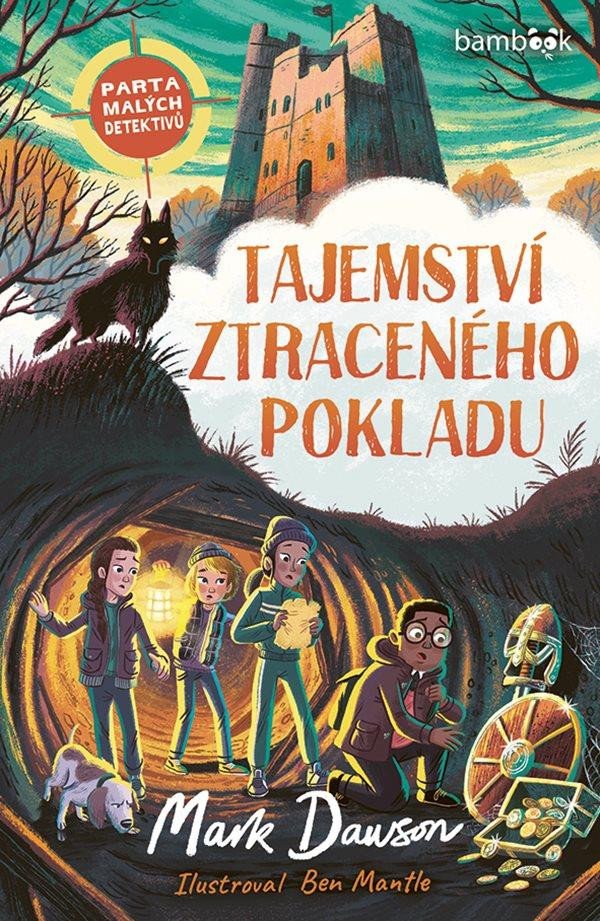 TAJEMSTVÍ ZTRACENÉHO POKLADU - PARTA MALÝCH DETEKTIVŮ