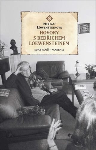 HOVORY S BEDŘICHEM LOEWENSTEINEM
