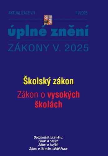 AKTUALIZACE V/1 ÚPLNÉ ZNĚNÍ ZÁKONY V.2025 ŠKOLSKÝ ZÁKON