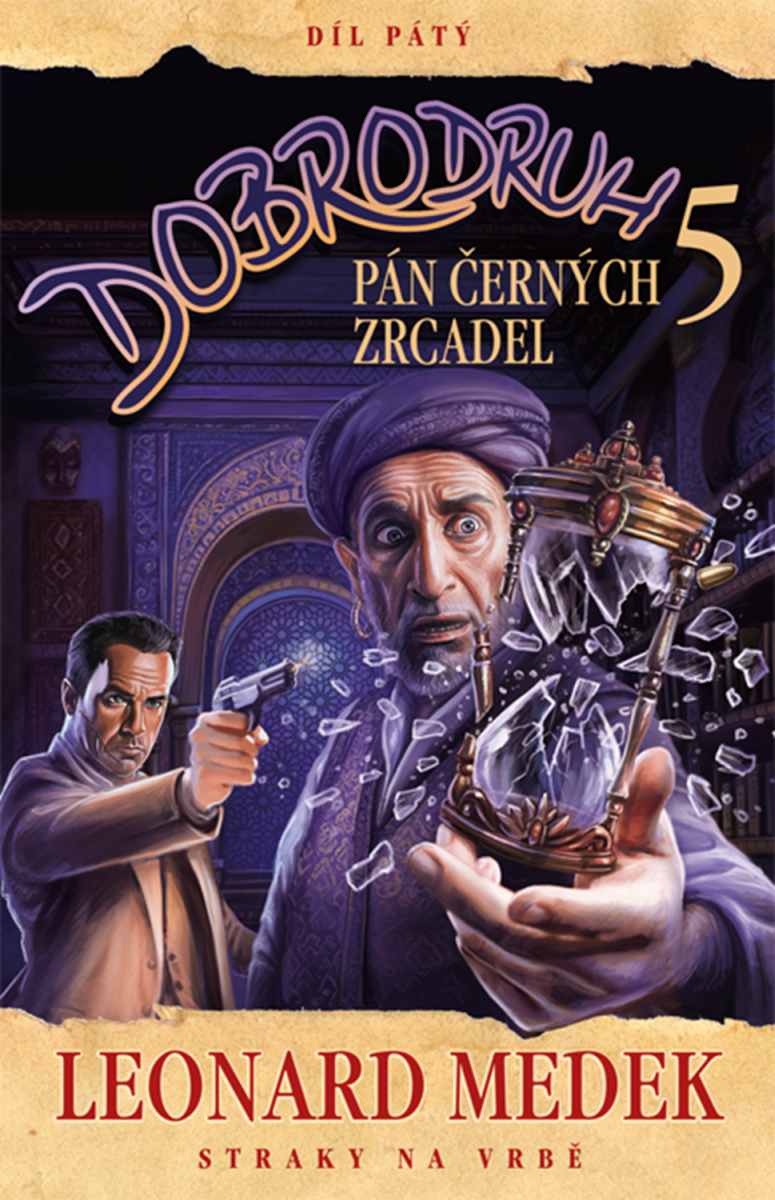 DOBRODRUH 5 PÁN ČERNÝCH ZRCADEL