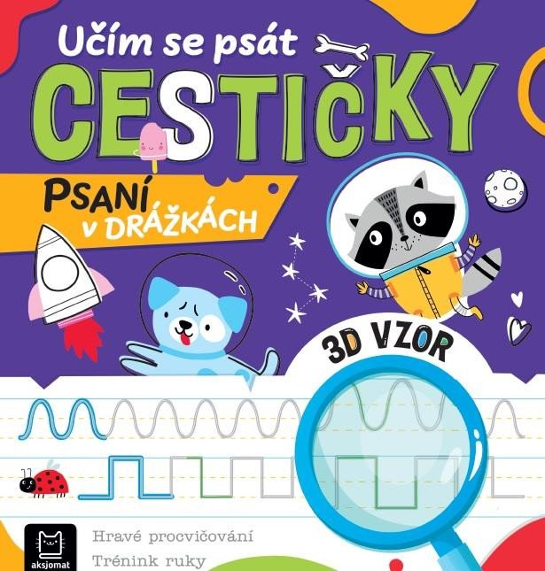 UČÍM SE PSÁT CESTIČKY - PSANÍ V DRÁŽKÁCH