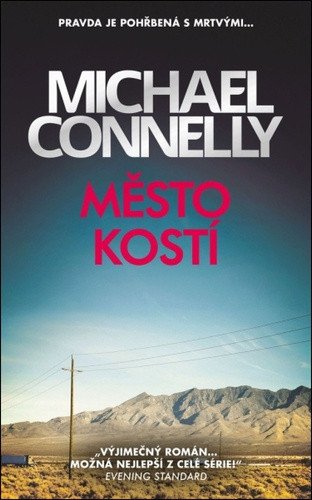 MĚSTO KOSTÍ (HARRY BOSCH 8)