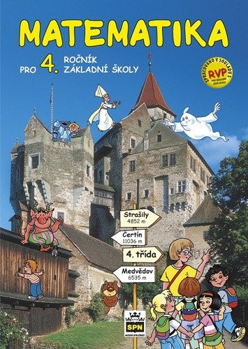 Obálka knihy MATEMATIKA PRO 4.ROČNÍK ZŠ RVP od autora Eiblová,  Melichar,  Šestáková