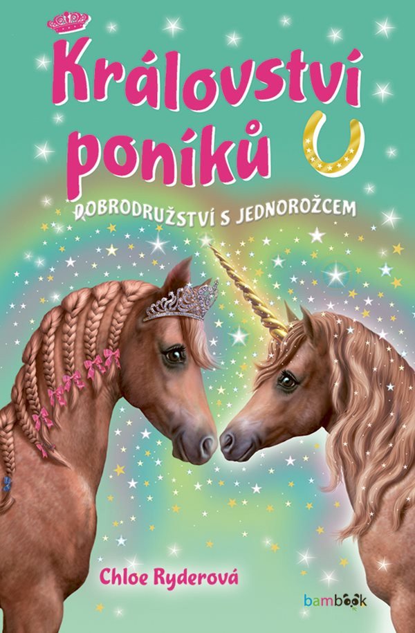 KRÁLOVSTVÍ PONÍKŮ DOBRODRUŽSTVÍ S JEDNOROŽCEM