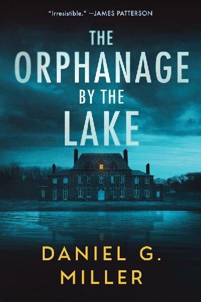 Obálka knihy THE ORPHANAGE BY THE LAKE od autora Miller Daniel G.