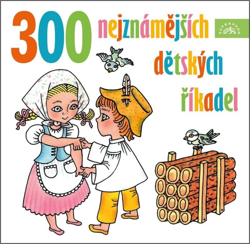 CD 300 NEJZNÁMĚJŠÍCH DĚTSKÝCH ŘÍKADEL