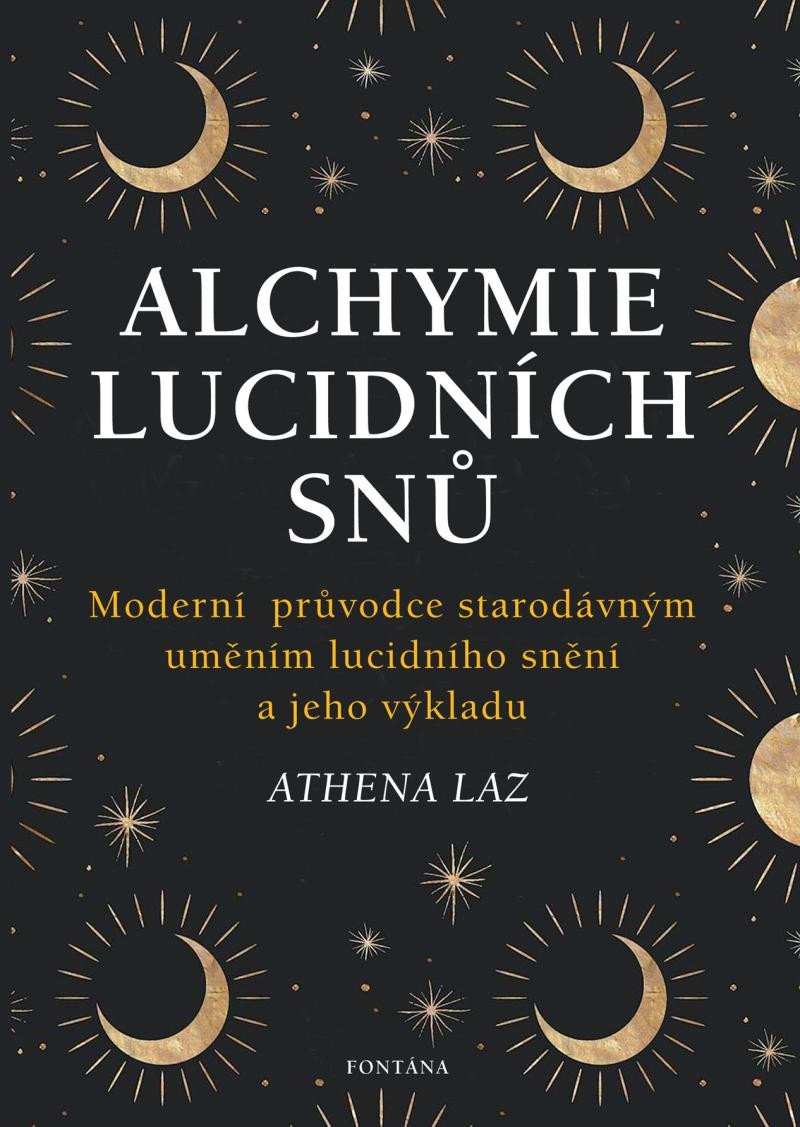 ALCHYMIE LUCIDNÍCH SNŮ