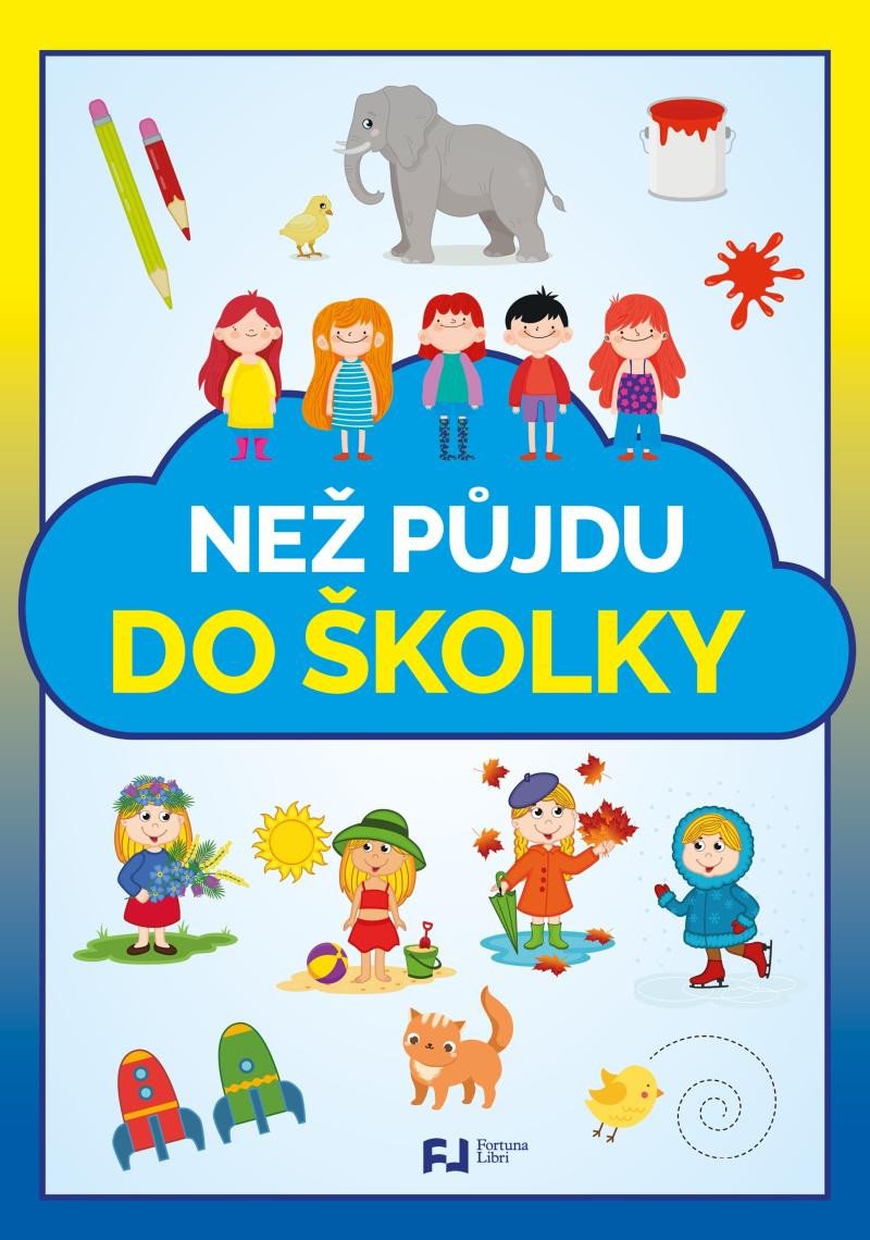 NEŽ PŮJDU DO ŠKOLKY