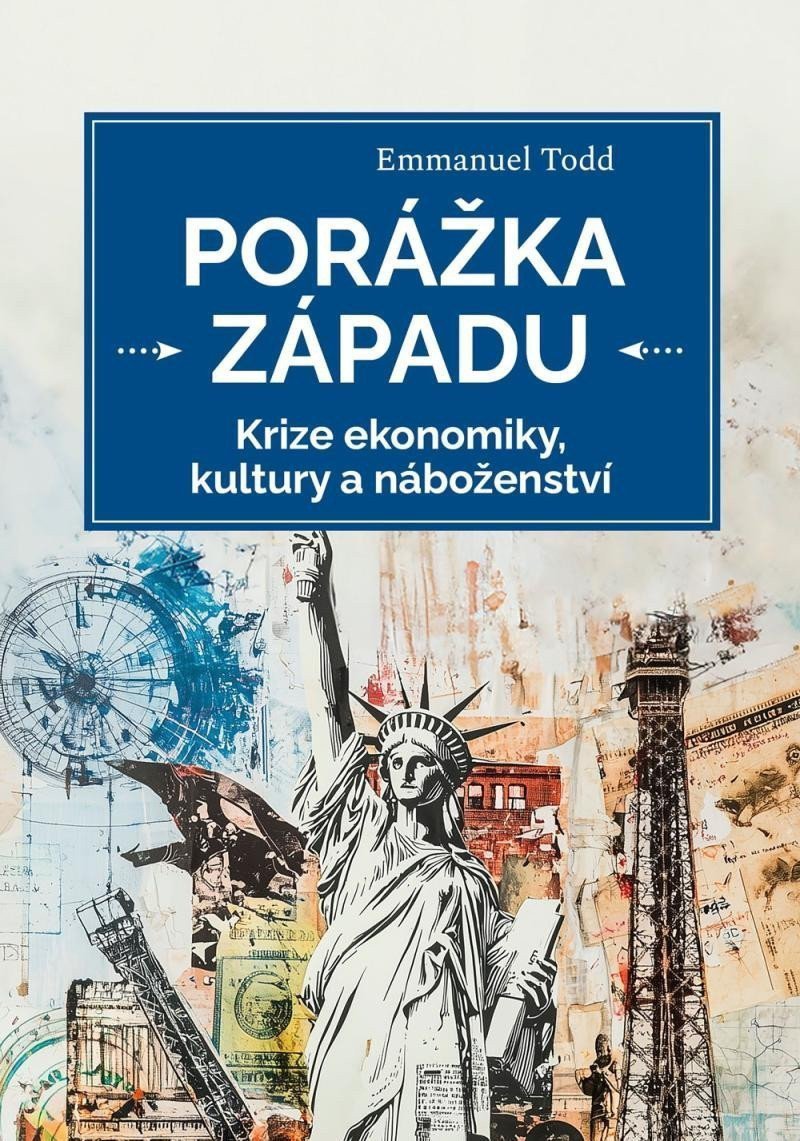 PORÁŽKA ZÁPADU. KRIZE EKONOMIKY, KULTURY A NÁBOŽENSTVÍ