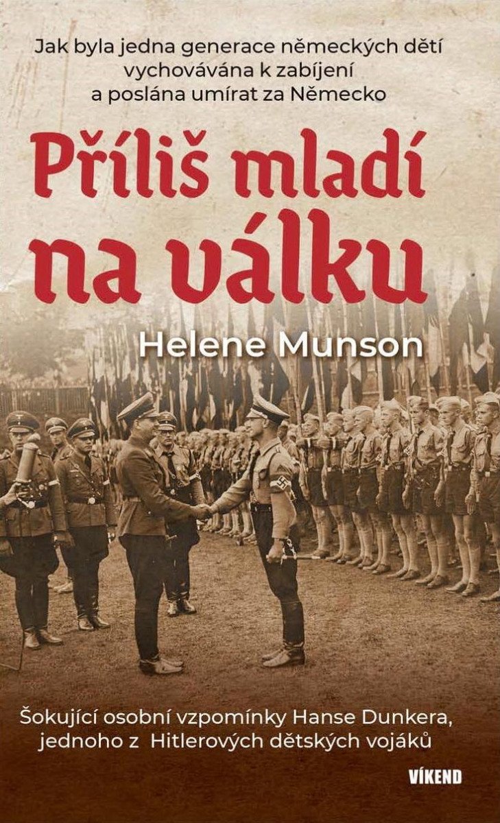PŘÍLIŠ MLADÍ NA VÁLKU - ŠOKUJÍCÍ OSOBNÍ